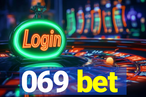 069 bet