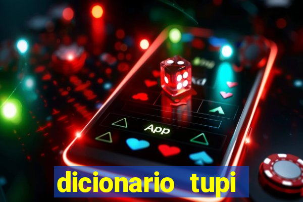 dicionario tupi guarani on line