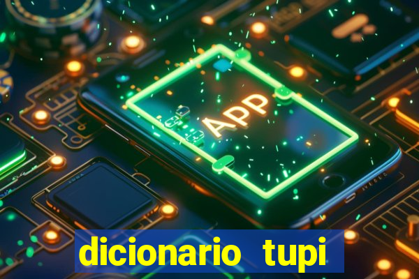 dicionario tupi guarani on line
