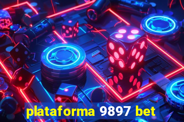 plataforma 9897 bet
