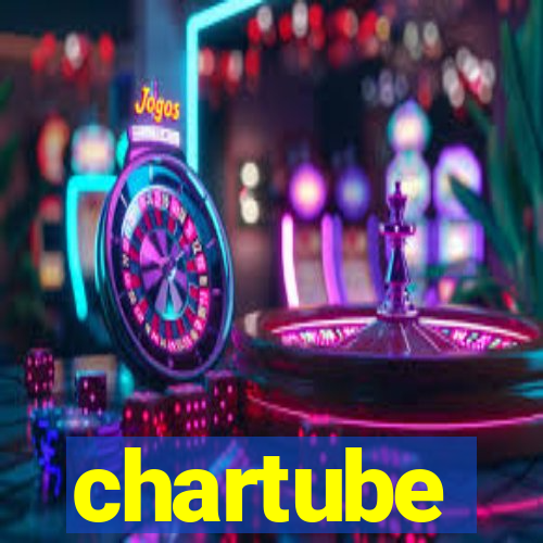chartube