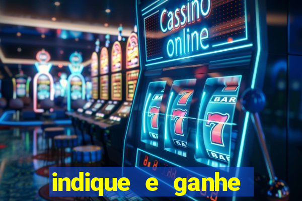 indique e ganhe casa de aposta