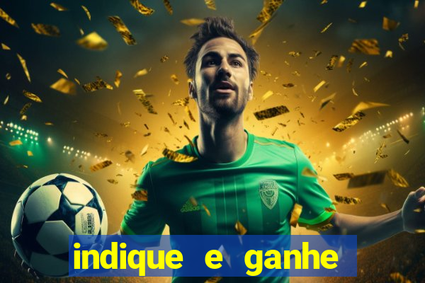 indique e ganhe casa de aposta