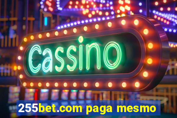 255bet.com paga mesmo