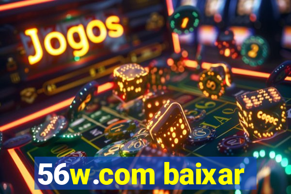 56w.com baixar
