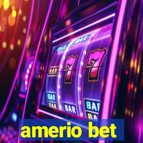 amerio bet