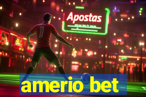 amerio bet