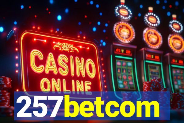 257betcom