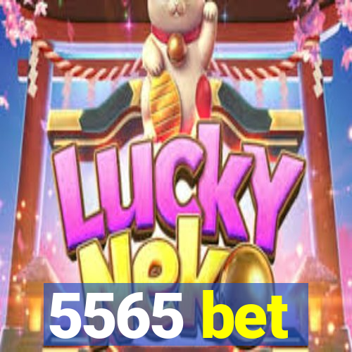 5565 bet