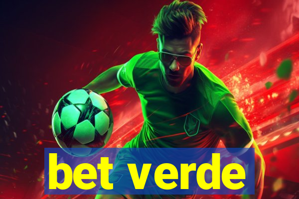 bet verde
