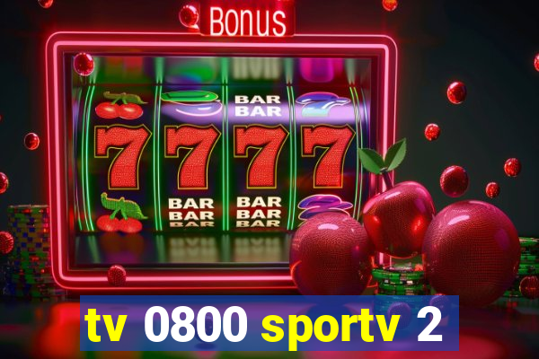 tv 0800 sportv 2