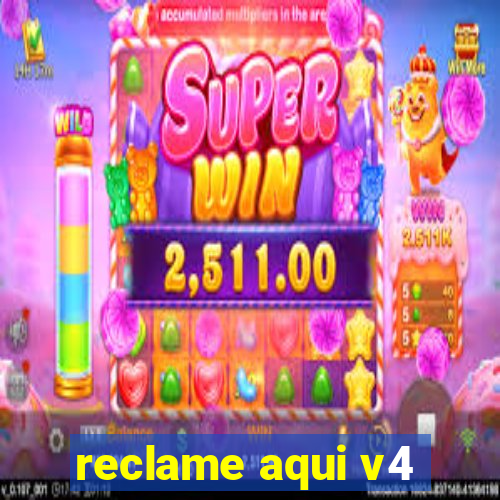reclame aqui v4