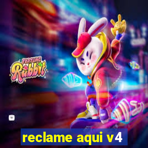 reclame aqui v4