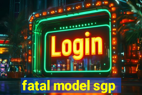 fatal model sgp