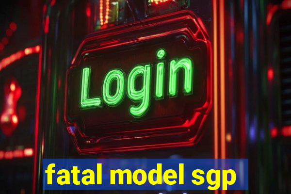 fatal model sgp