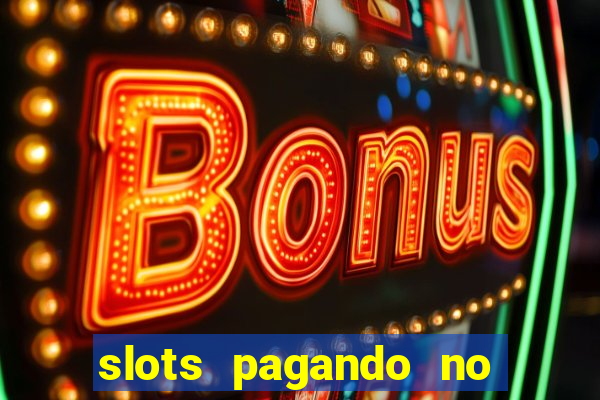 slots pagando no cadastro saque free
