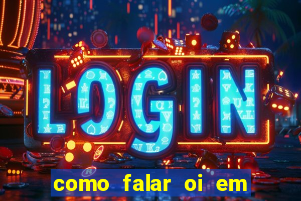 como falar oi em tupi guarani