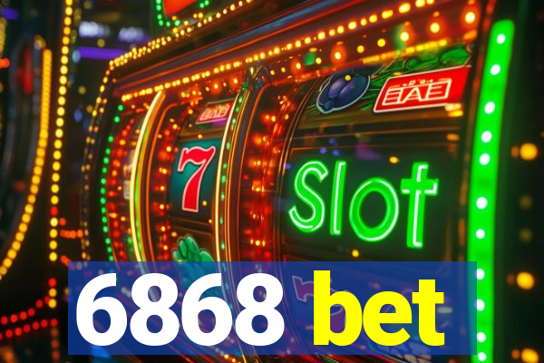 6868 bet