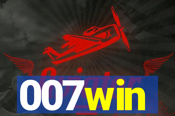 007win