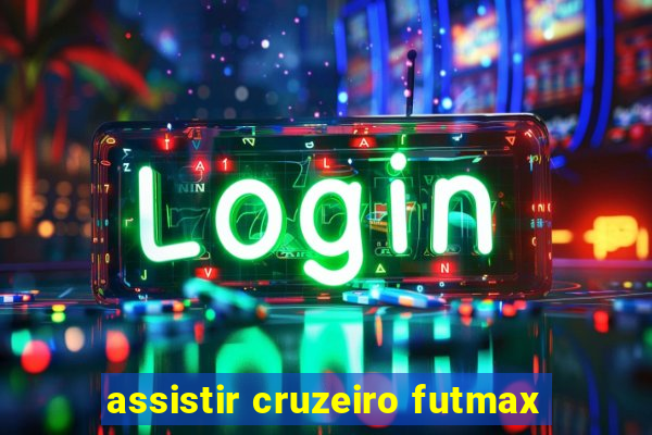 assistir cruzeiro futmax