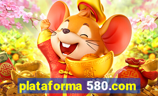 plataforma 580.com