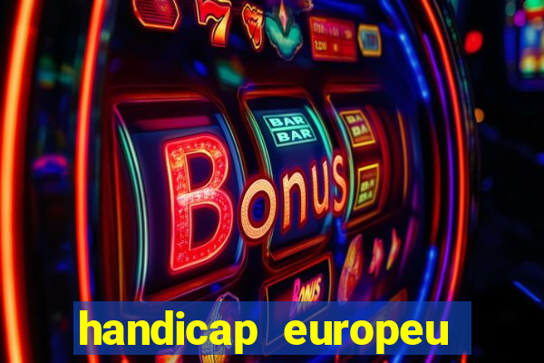 handicap europeu empate 1