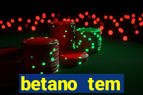betano tem pagamento antecipado