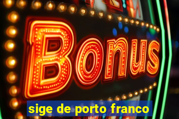 sige de porto franco