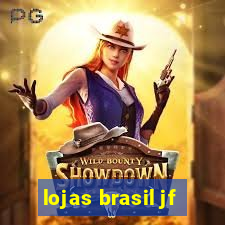 lojas brasil jf