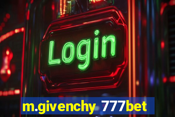 m.givenchy 777bet