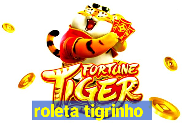 roleta tigrinho