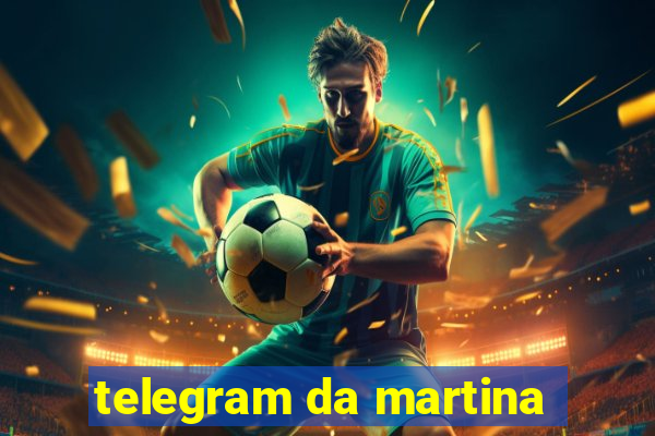 telegram da martina