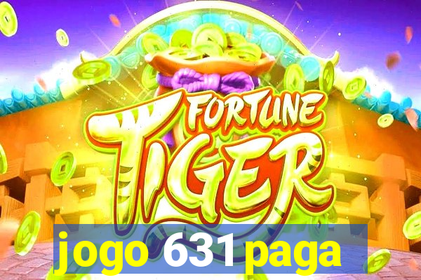 jogo 631 paga