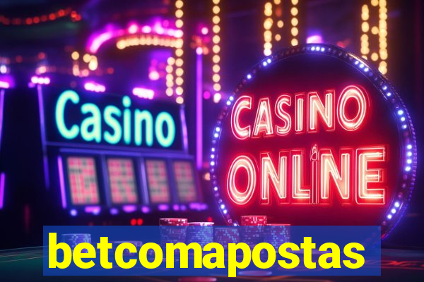 betcomapostas