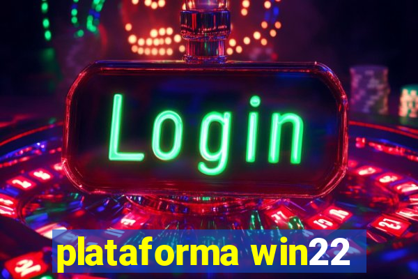 plataforma win22