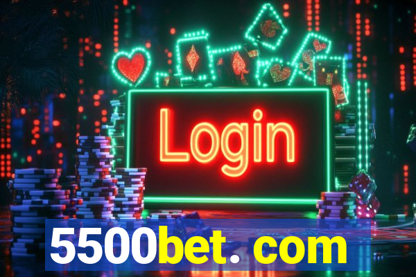 5500bet. com