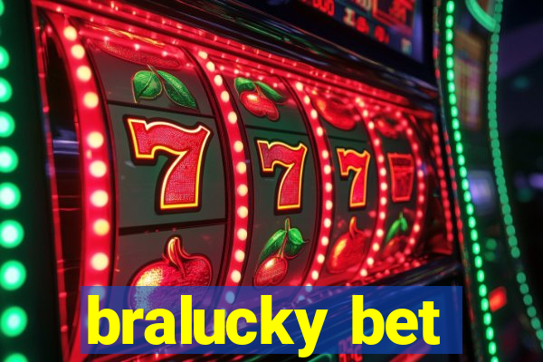 bralucky bet