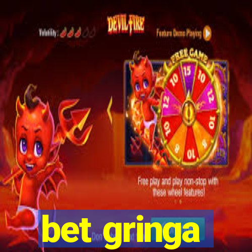 bet gringa