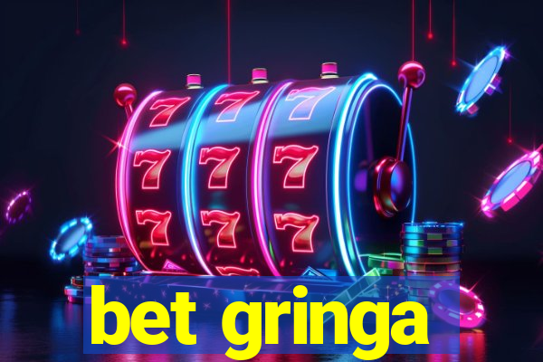 bet gringa