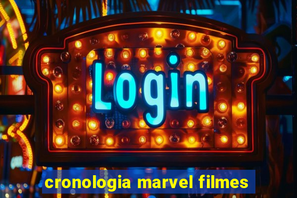 cronologia marvel filmes