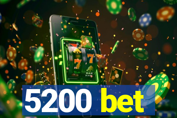 5200 bet
