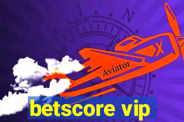 betscore vip
