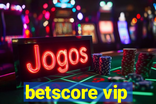 betscore vip
