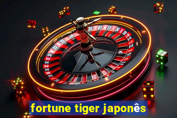 fortune tiger japonês