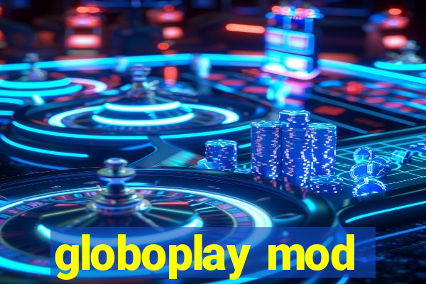 globoplay mod