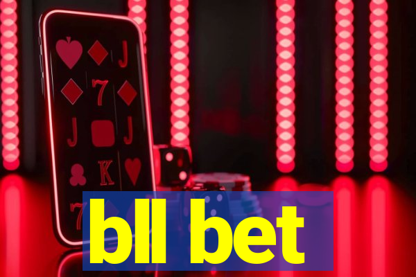bll bet