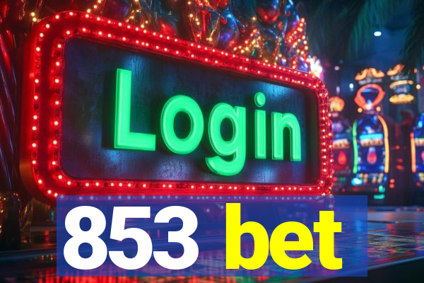 853 bet