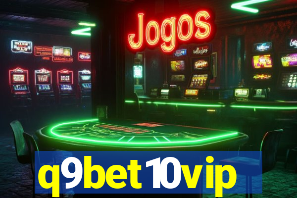 q9bet10vip