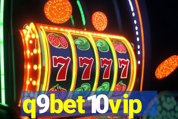q9bet10vip