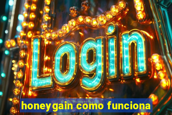 honeygain como funciona